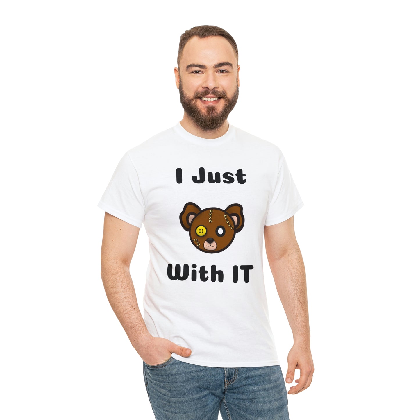 I Just Bear With IT Heavy Cotton Tee
