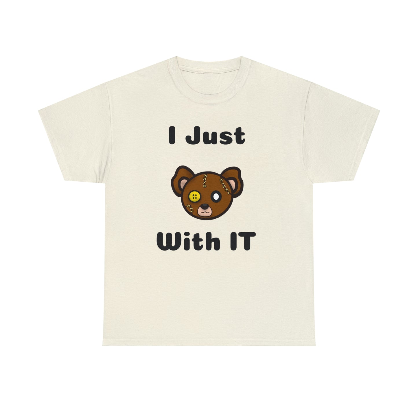 I Just Bear With IT Heavy Cotton Tee