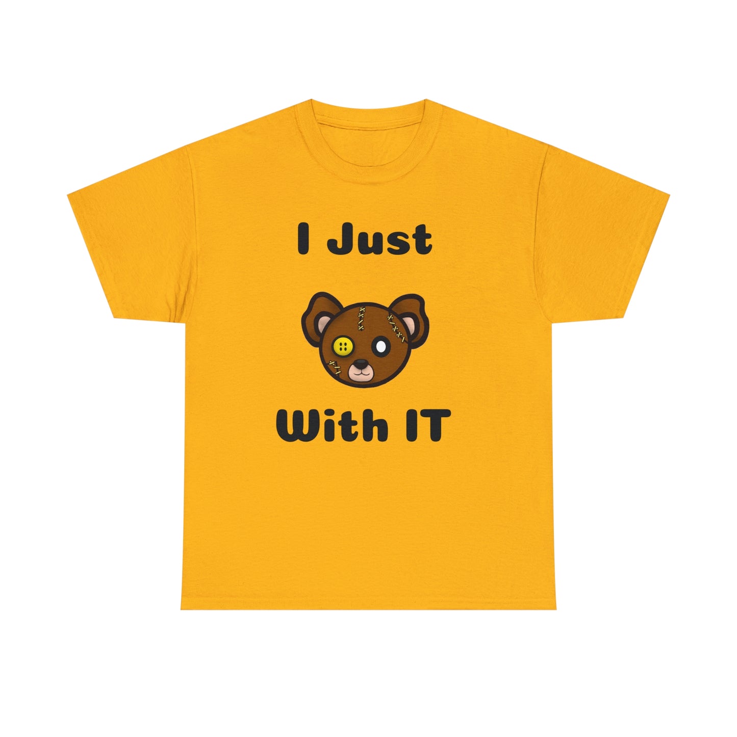 I Just Bear With IT Heavy Cotton Tee